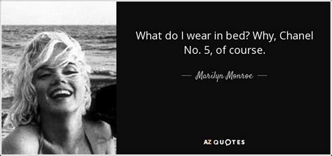 marilyn monroe quotes chanel|marilyn monroe quotes in bed.